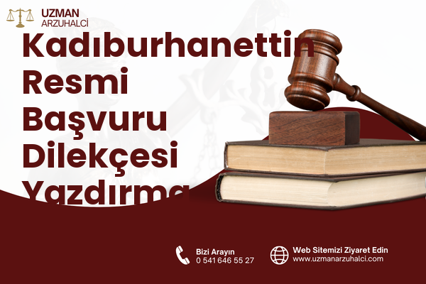 Kadıburhanettin Resmi Başvuru Dilekçesi Yazdırma - Merkez