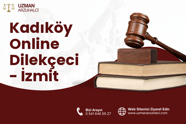 Kadıköy Online Dilekçeci - İzmit
