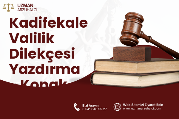Kadifekale Valilik Dilekçesi Yazdırma - Konak