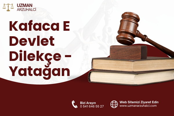Kafaca E Devlet Dilekçe - Yatağan