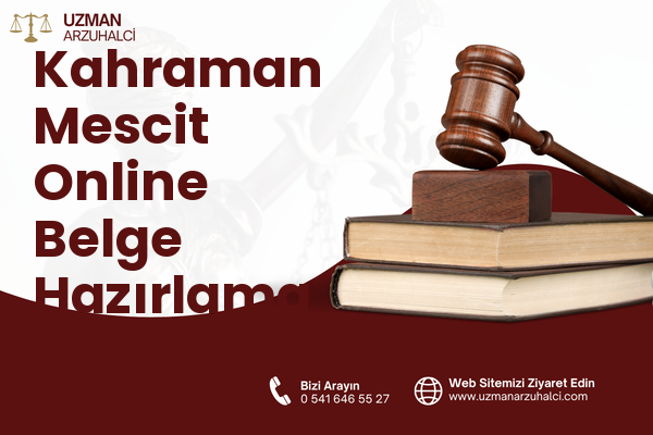 Kahraman Mescit Online Belge Hazırlama - Konak