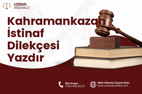 Kahramankazan İstinaf Dilekçesi Yazdır