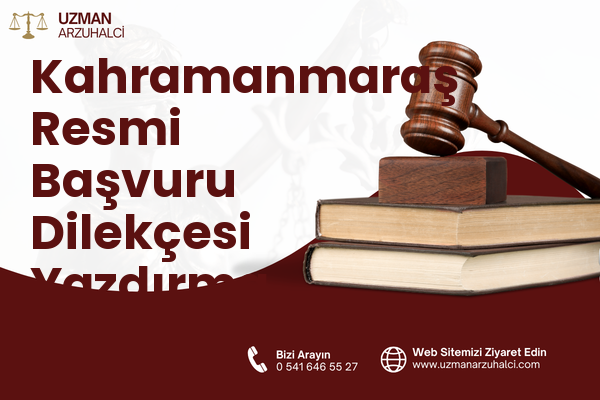 Kahramanmaraş Resmi Başvuru Dilekçesi Yazdırma