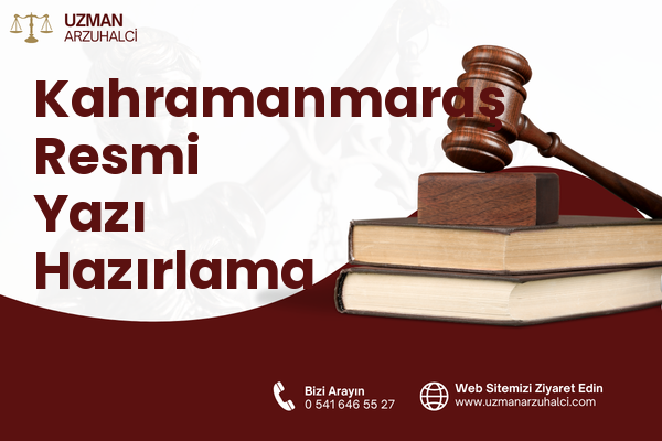 Kahramanmaraş Resmi Yazı Hazırlama