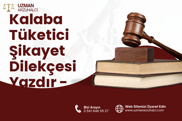 Kalaba Tüketici Şikayet Dilekçesi Yazdır - Keçiören