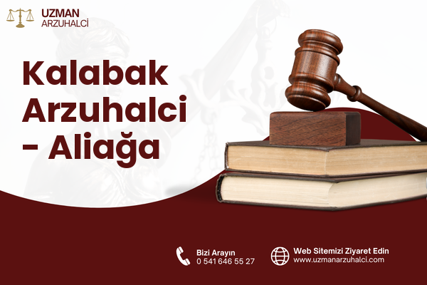 Kalabak Arzuhalci - Aliağa