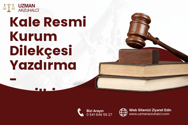 Kale Resmi Kurum Dilekçesi Yazdırma - Yeşilhisar