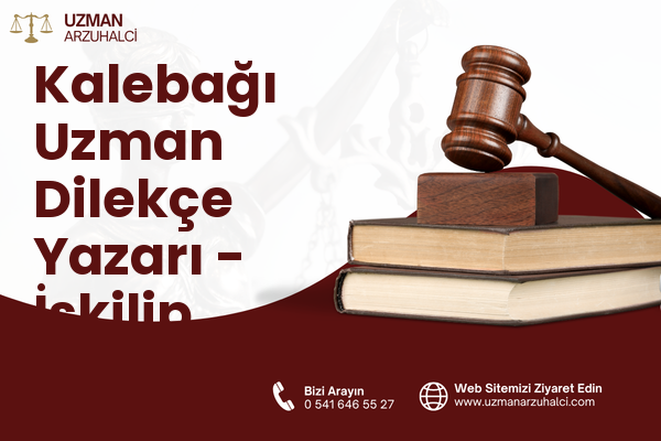 Kalebağı Uzman Dilekçe Yazarı - İskilip