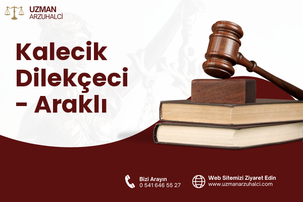 Kalecik Dilekçeci - Araklı