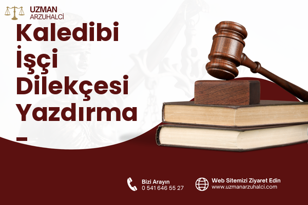 Kaledibi İşçi Dilekçesi Yazdırma - İskenderun