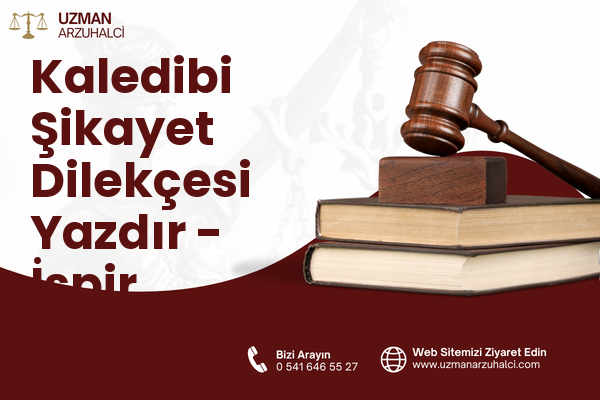 Kaledibi Şikayet Dilekçesi Yazdır - İspir