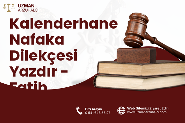 Kalenderhane Nafaka Dilekçesi Yazdır - Fatih