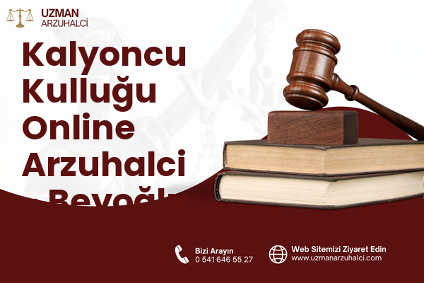 Kalyoncu Kulluğu Online Arzuhalci - Beyoğlu