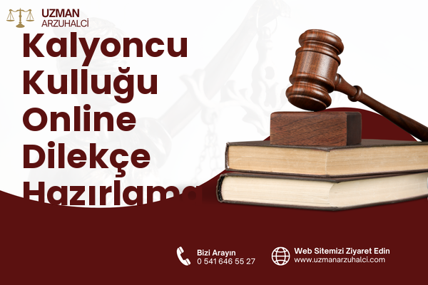 Kalyoncu Kulluğu Online Dilekçe Hazırlama - Beyoğlu