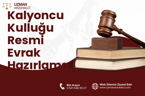 Kalyoncu Kulluğu Resmi Evrak Hazırlama - Beyoğlu