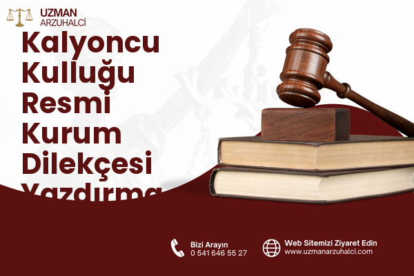 Kalyoncu Kulluğu Resmi Kurum Dilekçesi Yazdırma - Beyoğlu