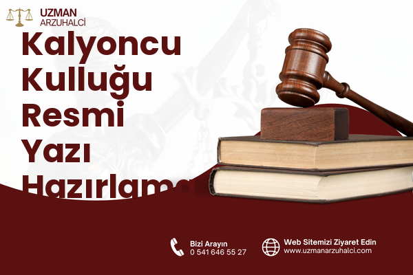 Kalyoncu Kulluğu Resmi Yazı Hazırlama - Beyoğlu