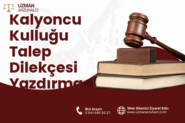 Kalyoncu Kulluğu Talep Dilekçesi Yazdırma - Beyoğlu