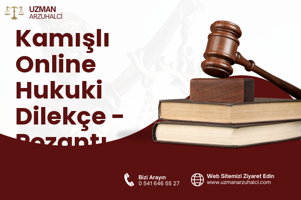 Kamışlı Online Hukuki Dilekçe - Pozantı