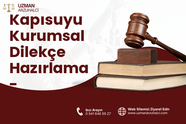 Kapısuyu Kurumsal Dilekçe Hazırlama - Samandağ