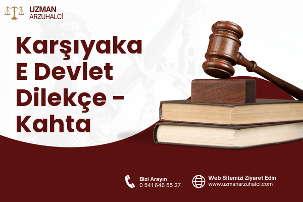 Karşıyaka E Devlet Dilekçe - Kahta