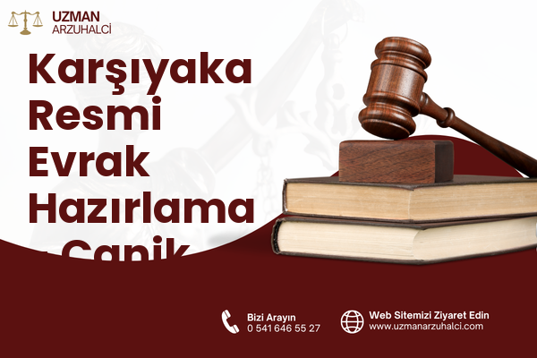 Karşıyaka Resmi Evrak Hazırlama - Canik