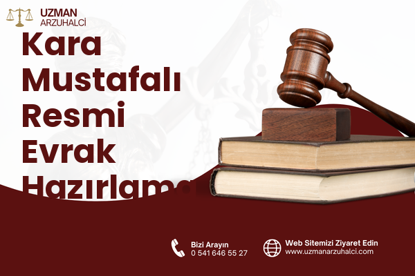 Kara Mustafalı Resmi Evrak Hazırlama - Erzin