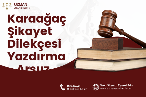 Karaağaç Şikayet Dilekçesi Yazdırma - Arsuz