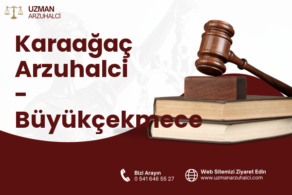 Karaağaç Arzuhalci - Büyükçekmece