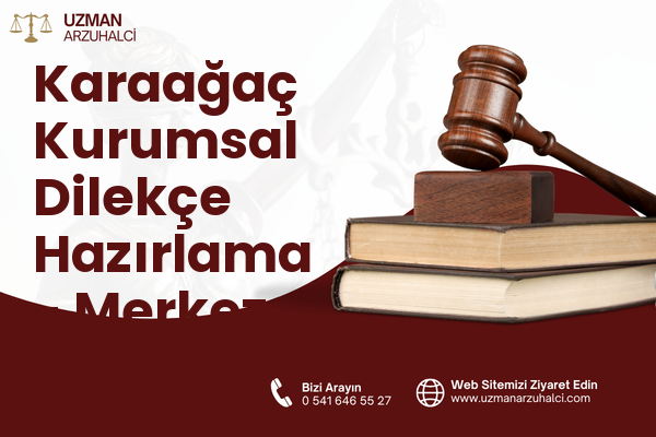 Karaağaç Kurumsal Dilekçe Hazırlama - Merkez