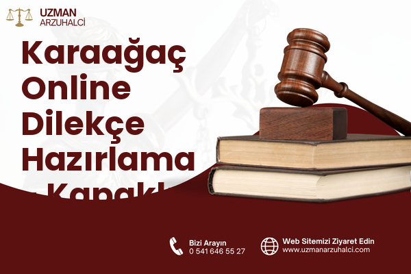 Karaağaç Online Dilekçe Hazırlama - Kapaklı