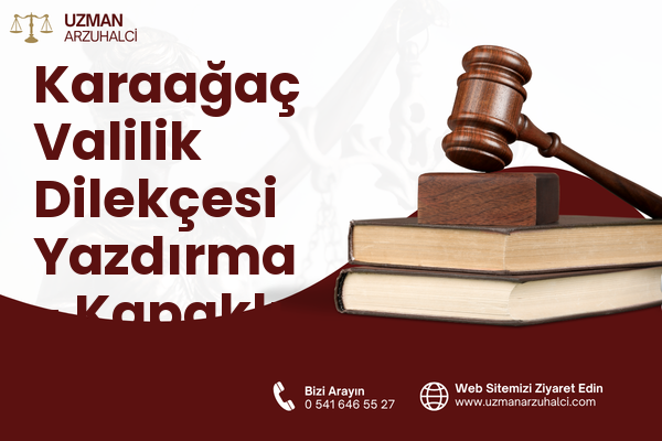 Karaağaç Valilik Dilekçesi Yazdırma - Kapaklı