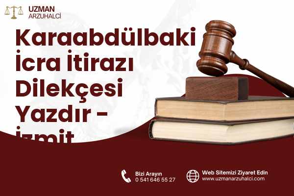 Karaabdülbaki İcra İtirazı Dilekçesi Yazdır - İzmit