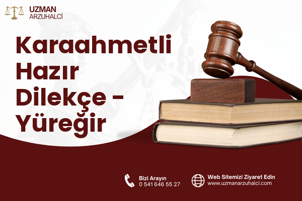 Karaahmetli Hazır Dilekçe - Yüreğir