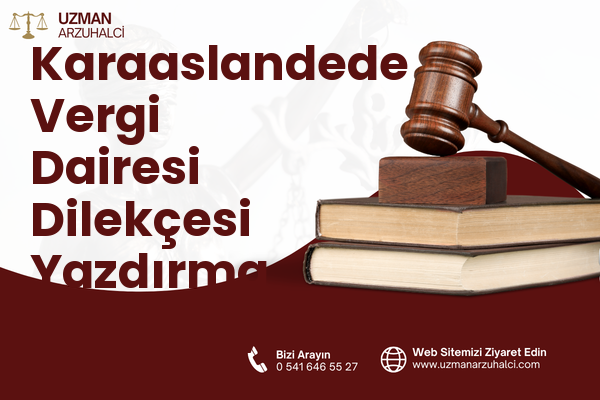 Karaaslandede Vergi Dairesi Dilekçesi Yazdırma - Karatay