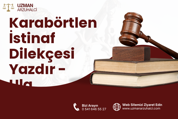 Karabörtlen İstinaf Dilekçesi Yazdır - Ula