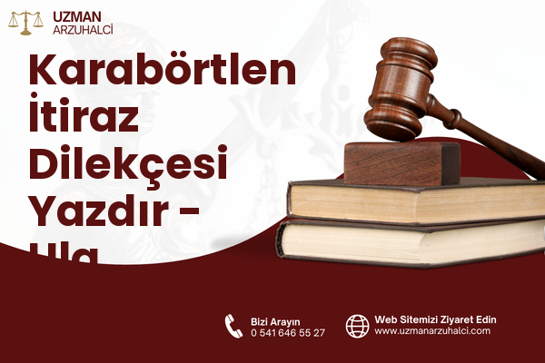 Karabörtlen İtiraz Dilekçesi Yazdır - Ula