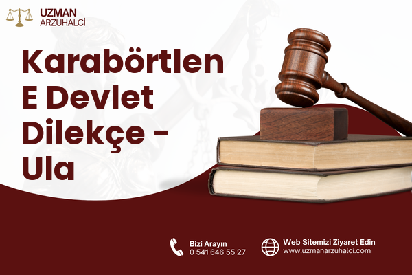 Karabörtlen E Devlet Dilekçe - Ula