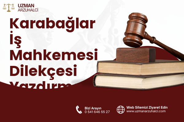 Karabağlar İş Mahkemesi Dilekçesi Yazdırma