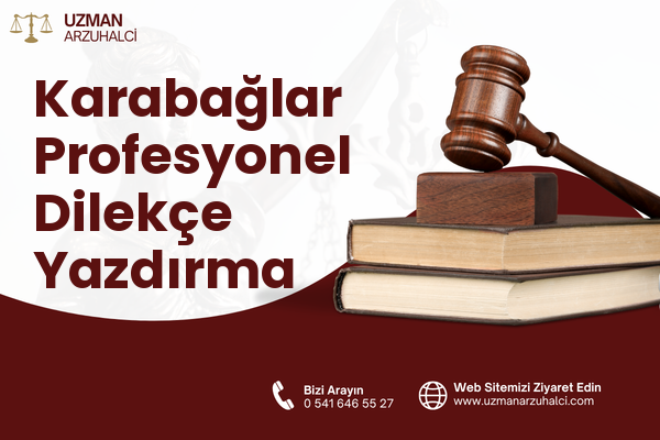 Karabağlar Profesyonel Dilekçe Yazdırma