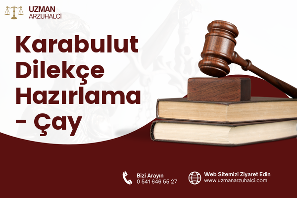 Karabulut Dilekçe Hazırlama - Çay