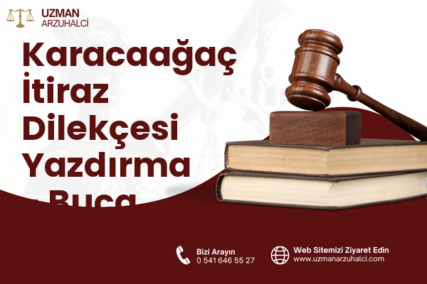 Karacaağaç İtiraz Dilekçesi Yazdırma - Buca