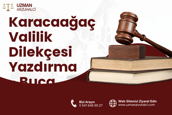 Karacaağaç Valilik Dilekçesi Yazdırma - Buca