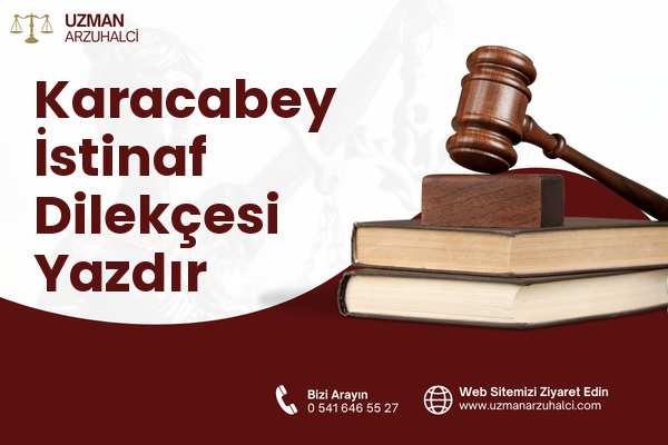 Karacabey İstinaf Dilekçesi Yazdır