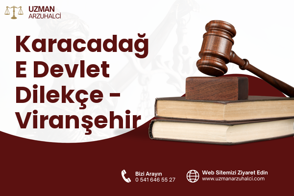 Karacadağ E Devlet Dilekçe - Viranşehir