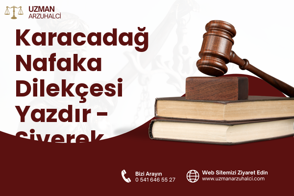 Karacadağ Nafaka Dilekçesi Yazdır - Siverek
