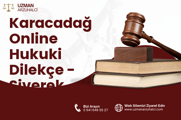 Karacadağ Online Hukuki Dilekçe - Siverek