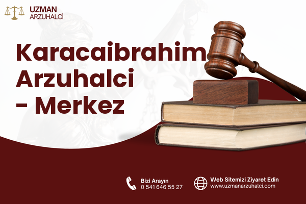 Karacaibrahim Arzuhalci - Merkez