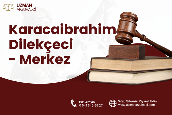 Karacaibrahim Dilekçeci - Merkez
