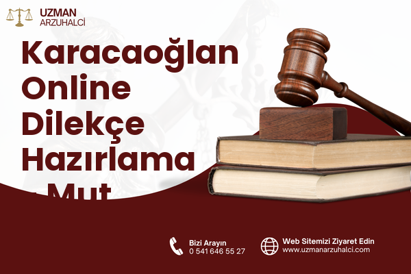 Karacaoğlan Online Dilekçe Hazırlama - Mut